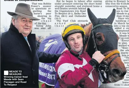  ??  ?? MEADE TO MEASURE: Winning trainer Noel Meade with Sean Flanagan and Road To Respect