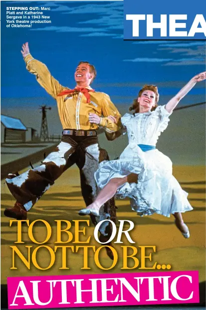  ??  ?? stepping out: Marc Platt and Katherine Sergava in a 1943 New York theatre production of Oklahoma!
