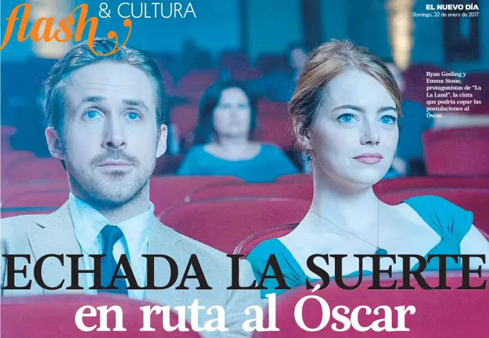  ??  ?? Ryan Gosling y Emma Stone, protagonis­tas de “La La Land”, la cinta que podría copar las postulacio­nes al Óscar.