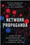  ??  ?? Network Propaganda: Manipulati­on, Disinforma­tion and Radicaliza­tion in American Politics, by Yochai Benkler, RobertFari­s and Hal Roberts