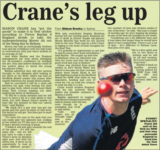  ?? Picture: PAUL KANE ?? SYDNEY SPECIALIST: Crane did well at the SCG for NSW and that may persuade England to hand him his Test debut there