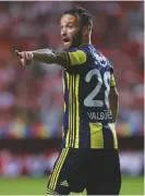  ??  ?? Asset...Mathieu Valbuena of Fenerbahce