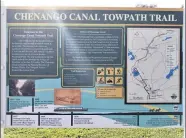  ?? SUBMITTED PHOTO ?? One of the newly installed informatio­nal welcoming signs for the Chenango Canal Towpath Trail. The trail spans nearly 8miles from Hamilton to Solsville