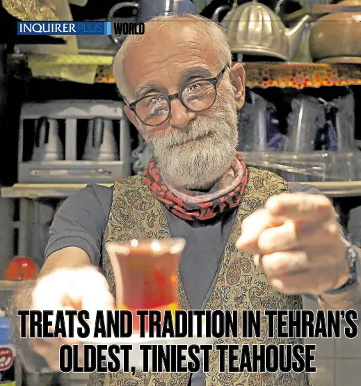  ?? —PHOTOS BY AFP ?? A SIP OF HISTORY Kazem Mabhutian, 63, serves some 200 customers daily at his small but popular teahouse on an alleyway within the Grand Bazaar in the Iranian capital Tehran.