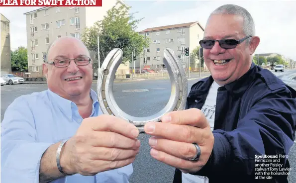  ??  ?? Spellbound Piero Pieraccini and another Paisley stalwartTo­ny Lawler with the horseshoe at the site