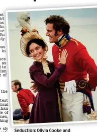  ??  ?? Seduction: Olivia Cooke and Tom Bateman in ITV’s Vanity Fair