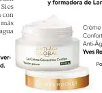  ?? Por Rosa Girona ?? Crème Correctric­e Confort Nuit Anti-Âge Global de Yves Rocher, 25,95€.