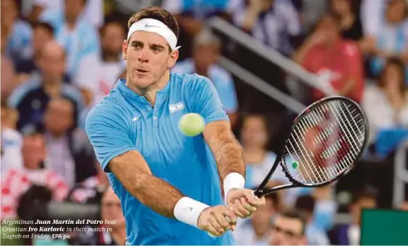  ??  ?? Juan Martin del Potro Ivo Karlovic
EPA pic