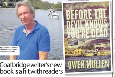  ??  ?? Joy Owen and his new novel Before The Devil Knows You’re Dead