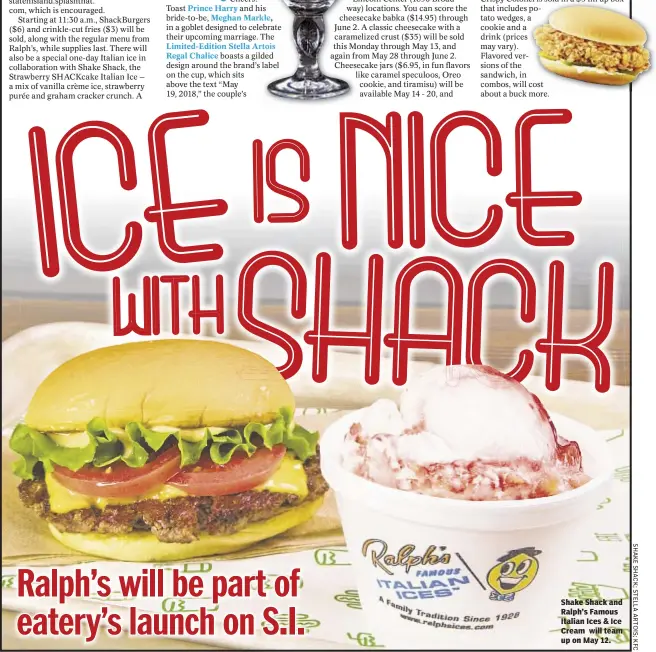  ??  ?? Shake Shack and Ralph’s Famous Italian Ices & Ice Cream will team up on May 12.