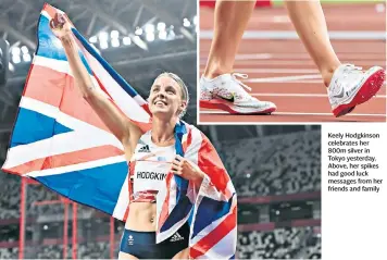  ??  ?? Keely Hodgkinson celebrates her 800m silver in Tokyo yesterday. Above, her spikes had good luck messages from her friends and family