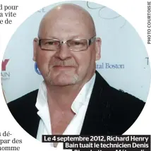  ??  ?? Le 4 septembre 2012, Richard Henry Bain tuait le technicien Denis Blanchette au Métropolis.