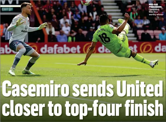  ?? ?? MID-AIR PRECISION: Casemiro fires in a worthy winner