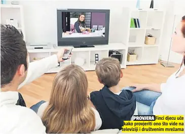  ??  ?? Finci djecu uče kako provjeriti ono što vide na televiziji i društvenim mrežama