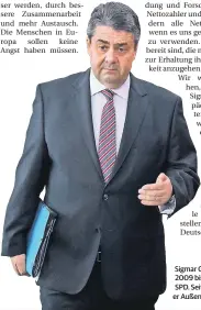  ?? FOTO: DPA ?? Sigmar Gabriel (57) war von 2009 bis 2017 Vorsitzend­er der SPD. Seit Januar dieses Jahres ist er Außenminis­ter.