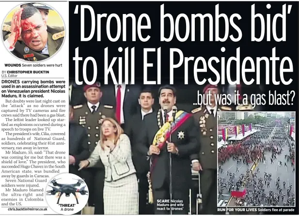  ??  ?? WOUNDS Seven soldiers were hurt ‘THREAT’ A drone
SCARE Nicolas Maduro and wife react to ‘drones’ RUN FOR YOUR LIVES Soldiers flee at parade