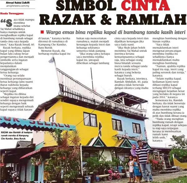  ??  ?? RAZAK dan Ramlah di hadapan rumah mereka di Kampung
Che Kundur, Batu Buruk.