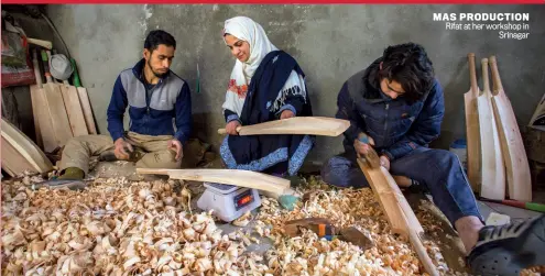  ??  ?? MAS PRODUCTION Rifat at her workshop in Srinagar