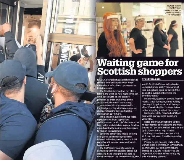  ??  ?? READY Store staff in face masks prepare to greet customers in Newcastle