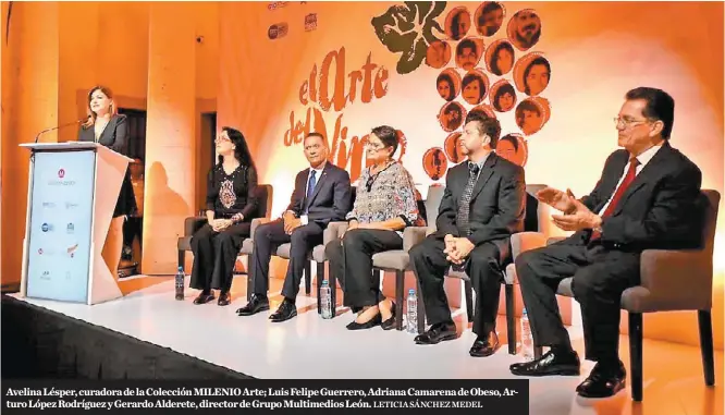  ?? LETICIA SÁNCHEZ MEDEL ?? Avelina Lésper, curadora de la Colección MILENIO Arte; Luis Felipe Guerrero, Adriana Camarena de Obeso, Arturo López Rodríguez y Gerardo Alderete, director de Grupo Multimedio­s León.