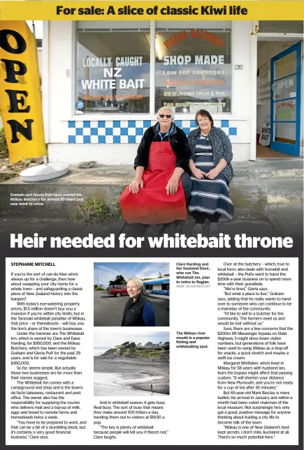  ?? ANDY JACKSON/STUFF ?? Clare Harding and her husband Dave , who run The Whitebait Inn, plan to retire to Raglan. The Mo¯ kau river mouth is a popular fishing and whitebaiti­ng spot. Graham and Gloria Putt have owned the Mo¯ kau Butchery for almost 30 years and now want to retire.