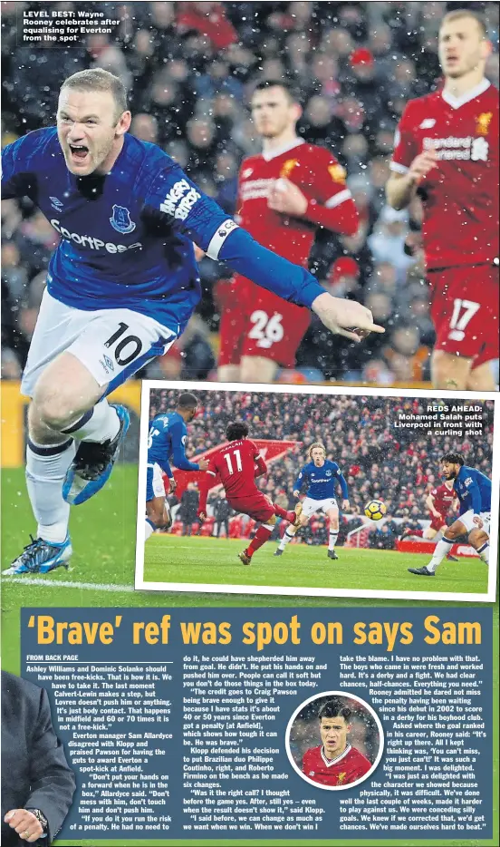  ?? Main picture: LEE SMITH ?? LEVEL BEST: Wayne Rooney celebrates after equalising for Everton from the spot
