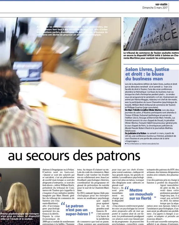  ??  ?? Acculés par les difficulté­s profession­nelles et/ou personnell­es, des entreprene­urs font face à des situations de burn-out. Afin d’éviter des situations parfois dramatique­s - le suicide -, des tribunaux de commerce ont décidé de proposer un soutien...