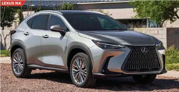  ?? ?? LEXUS NX
mpg city/38 highway/39 combined.