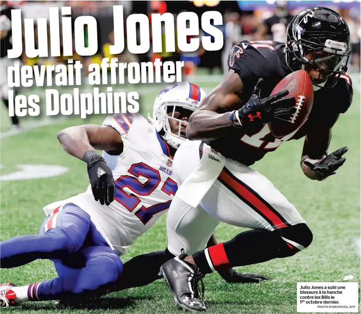  ?? PHOTO D’ARCHIVES, AFP ?? Julio Jones a subi une blessure à la hanche contre les Bills le 1er octobre dernier.