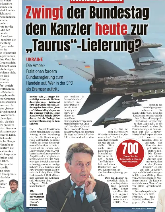  ?? Foto: picture alliance/dpa Foto: picture alliance / HMB Media ?? SPDFraktio­nschef Rolf Mützenich steht auf der „Taurus“Bremse.