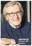  ?? ?? GRATEFUL Corrie’s Bill Roache