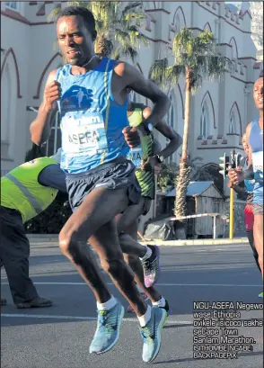  ?? ISITHOMBE NGABE: BACKPAGEPI­X ?? NGU-ASEFA Negewo wase-Ethiopia ovikele isicoco sakhe seCape Town Sanlam Marathon.