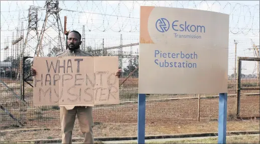  ?? PICTURE: ILANIT CHERNICK ?? QUESTIONS: Mboneni Yende, the brother of Thembisile Yende, stands outside Eskom’s Pieterboth substation in protest after his sister was found dead in her office on Monday afternoon. Yende went missing two weeks ago.