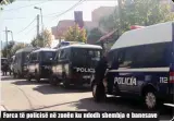  ??  ?? Forca të policisë në zonën ku ndodh shembja e banesave