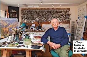  ?? ?? > Tony Foster in his studio in Cornwall