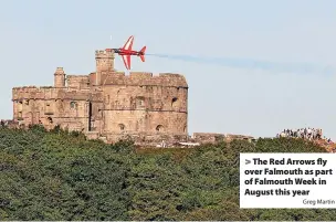  ?? Greg Martin ?? > The Red Arrows fly over Falmouth as part of Falmouth Week in August this year