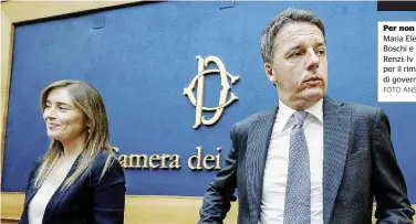  ?? FOTO ANSA ?? Per non morire Maria Elena Boschi e Matteo Renzi: Iv spinge per il rimpasto di governo