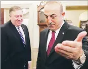  ??  ?? US Secretary of State Mike Pompeo (left) and Turkish Foreign Minister Mevlüt Çavuşoğlu