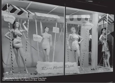  ??  ?? Window display featuring California­n-designed Rose Marie Reid swimwear at John Court department store, Auckland.