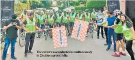  ?? ?? The event was conducted simultaneo­usly in 25 cities across India