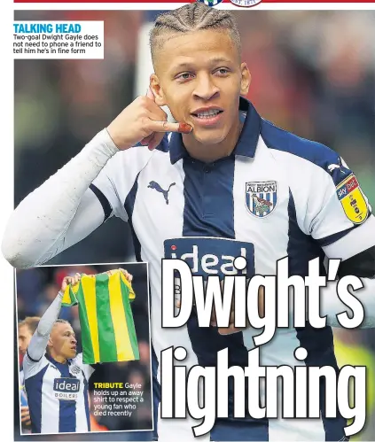  ??  ?? TALKING HEAD Two-goal Dwight Gayle does not need to phone a friend to tell him he’s in fine form TRIBUTE Gayle holds up an away shirt to respect a young fan who died recently