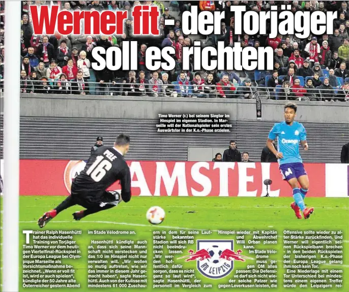  ??  ?? Timo Werner (r.) bei seinem Siegtor im Hinspiel im eigenen Stadion. In Marseille will der Nationalsp­ieler sein erstes Auswärtsto­r in der K.o.-Phase erzielen.