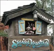  ?? JOHN RAOUX, FILE - THE ASSOCIATED PRESS ?? In this 2007 file photo, the character Brer Rabbit, from the movie, “Song of the South,” is depicted near the entrance to the Splash Mountain ride in the Magic Kingdom at Walt Disney World in Lake Buena Vista, Fla.