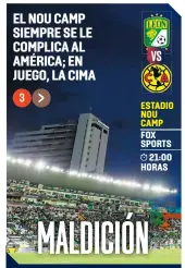  ?? FOTO: MEXSPORT ?? ESTADIO NOU CAMP FOX SPORTS
21:00 HORAS