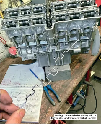  ??  ?? Testing the camshafts timing with a degree disc and wire crankshaft model.