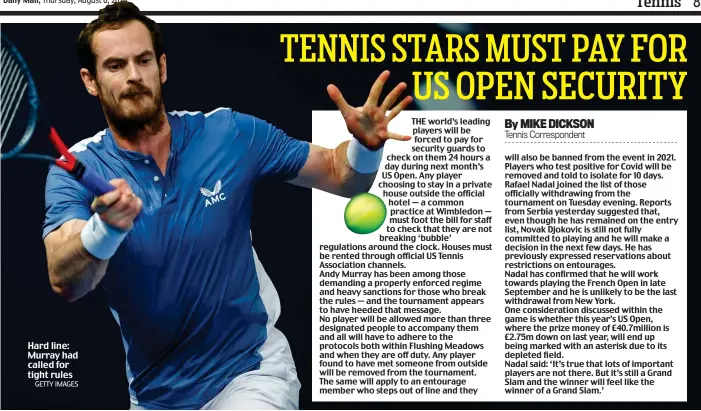  ?? GETTY IMAGES ?? Hard line: Murray had called for tight rules