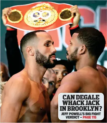  ?? AP ?? The eyes have it: James DeGale (left) and Badou Jack come face to face at the weigh-in