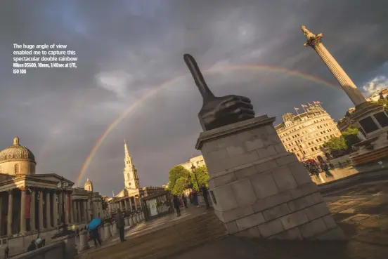  ??  ?? The huge angle of view enabled me to capture this spectacula­r double rainbow Nikon D5600, 10mm, 1/40sec at f/11, ISO 100