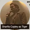  ?? ?? Sharlto Copley as Tiger