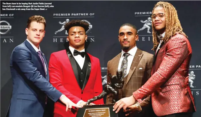  ?? AP ?? The Bears have to be hoping that Justin Fields (second from left) can emulate Bengals QB Joe Burrow (left), who has Cincinnati a win away from the Super Bowl.